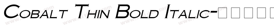 Cobalt Thin Bold Italic字体转换